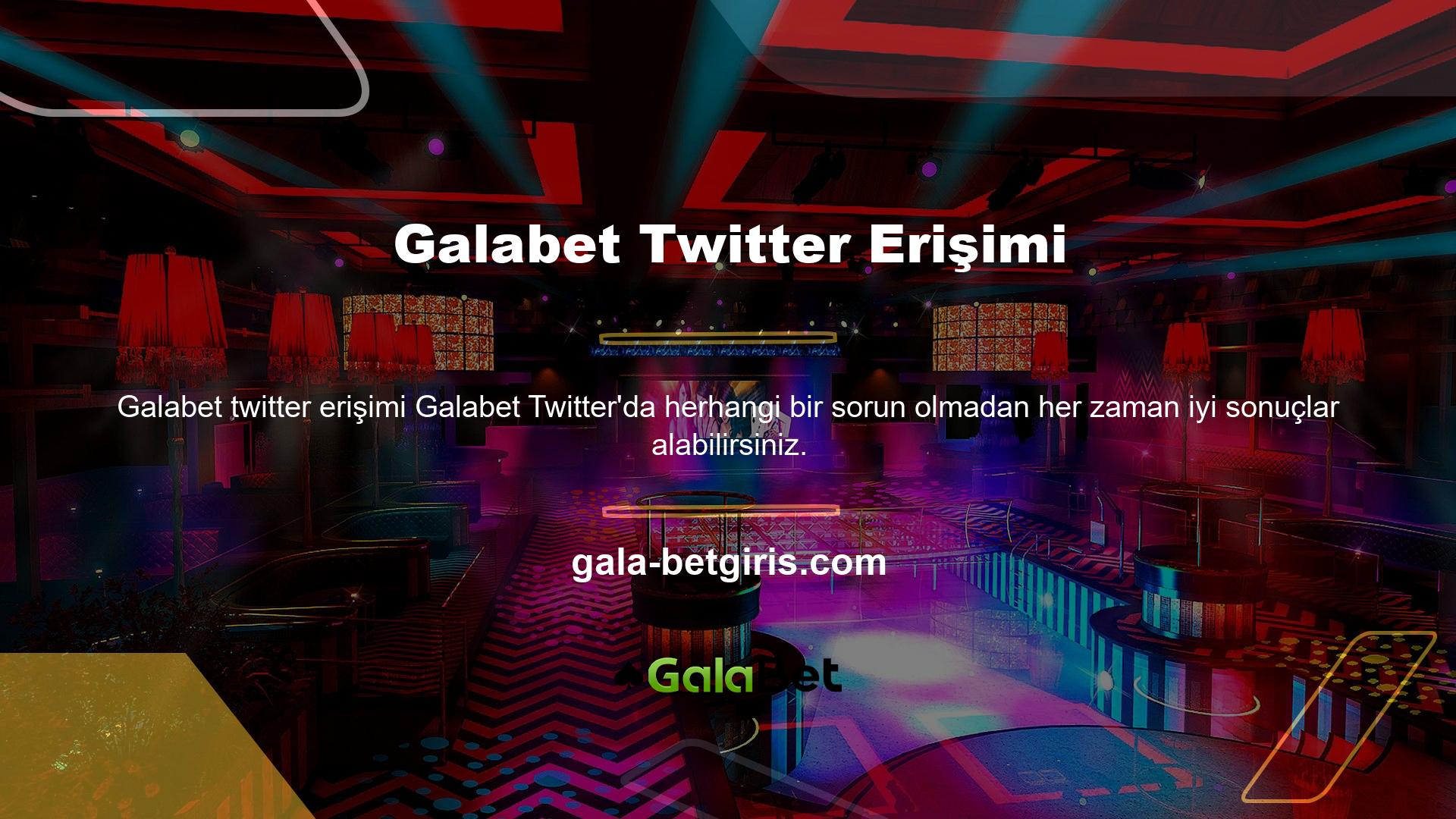 Galabet Twitter'ı kullanmak için üyeliğe katılmanız ve biraz para ödemeniz gerekir